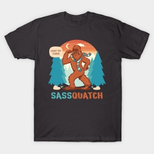 Sass-quatch caught you staring T-Shirt